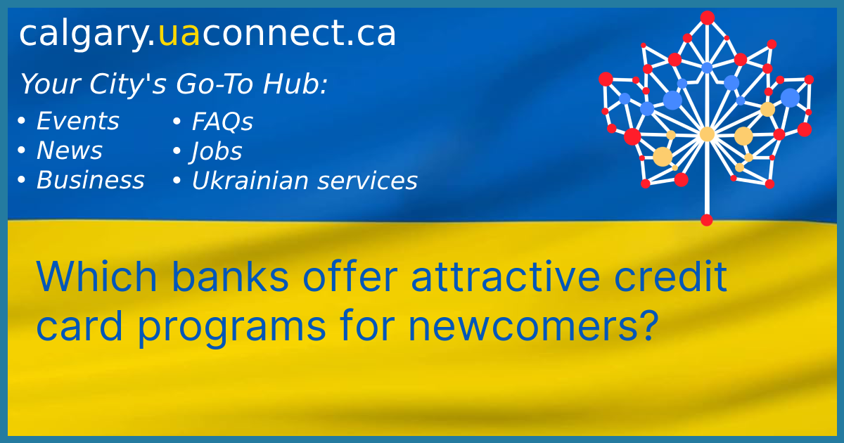 Credit cards for newcomers: a complete guide | Calgary News